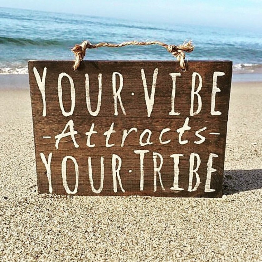 your-vibe-attracks-your-tribe