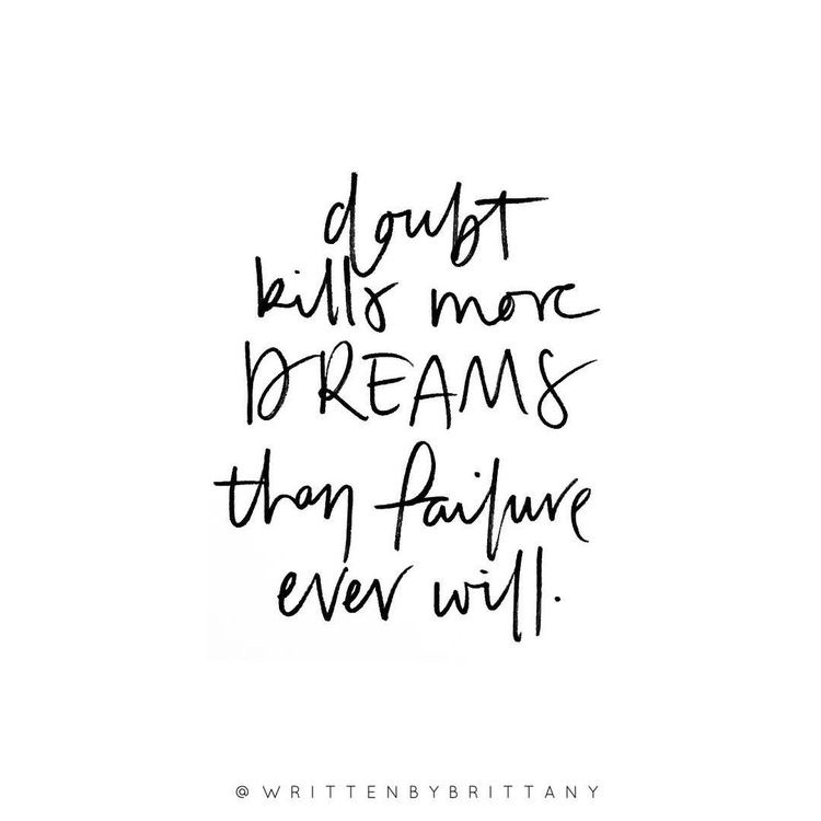 doubt kills more dreams